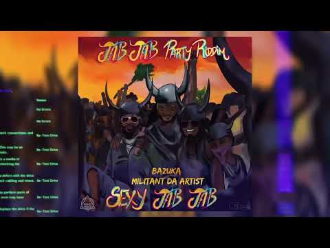 Bazuka x Militant Soca - Sexy Jab Jab  / Militant Soca
