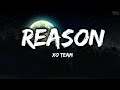 Reason | XO TEAM | Lyrics