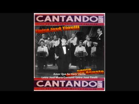 Orquesta Típica José Tinelli - Horacio Acosta - Amor que se hace llanto
