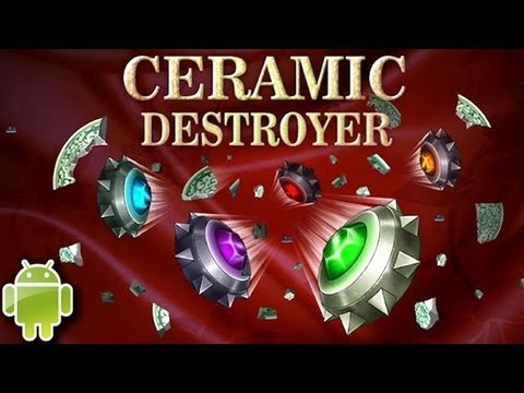 ceramic destroyer android app
