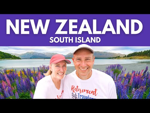New Zealand SOUTH ISLAND: The Ultimate Retirement Travel Journey in NZ
