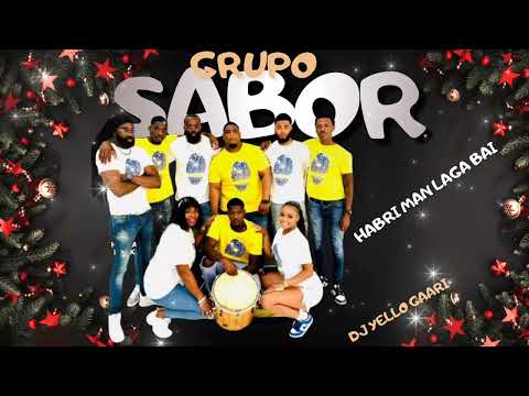 GRUPO SABOR🎶🔥 (DADDY)🎤🔥(HABRI MAN LAGA BAI)🔥TAMBU)🎶🔥DJ YELLO GAARI 🎚🎛🎶