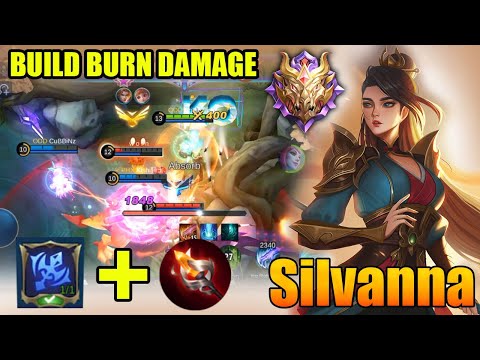 Silvanna New Item Build Burn Damage - Build Silvanna Tersakit 2021 |Top Global Silvanna Gameplay