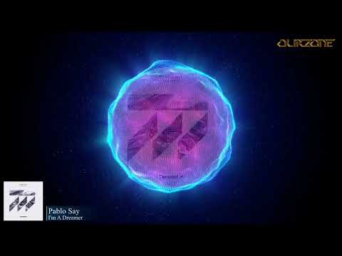 Pablo Say - I'm A Dreamer