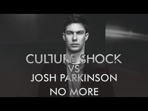 Culture Shock vs Josh Parkinson - No More (Back To You)