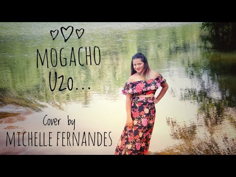Mogacho Uzo - Lorna Cordeiro..Lyrics by : Neves Oliveira (Cover by Michelle Fernandes)
