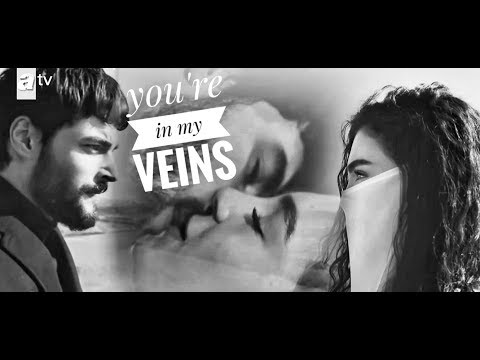 You're in my veins ° Reyyan and Miran • #ReyMir • Hercai