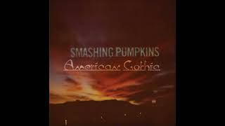 Smashing Pumpkins - American Gothic EP (Full Album)