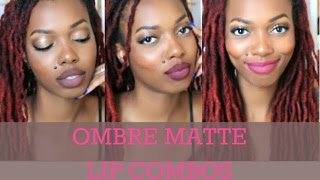 FAVE OMBRE LIPSTICK COMBOS | BROWN SKIN BIG LIPS