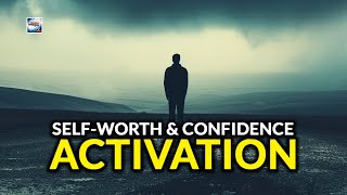 Self Worth And Confidence Activation