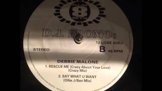Debbie Malone   Say What U Want