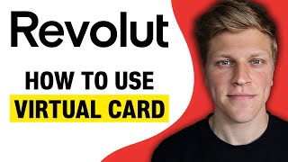 How to Use Virtual Card on Revolut (2024)