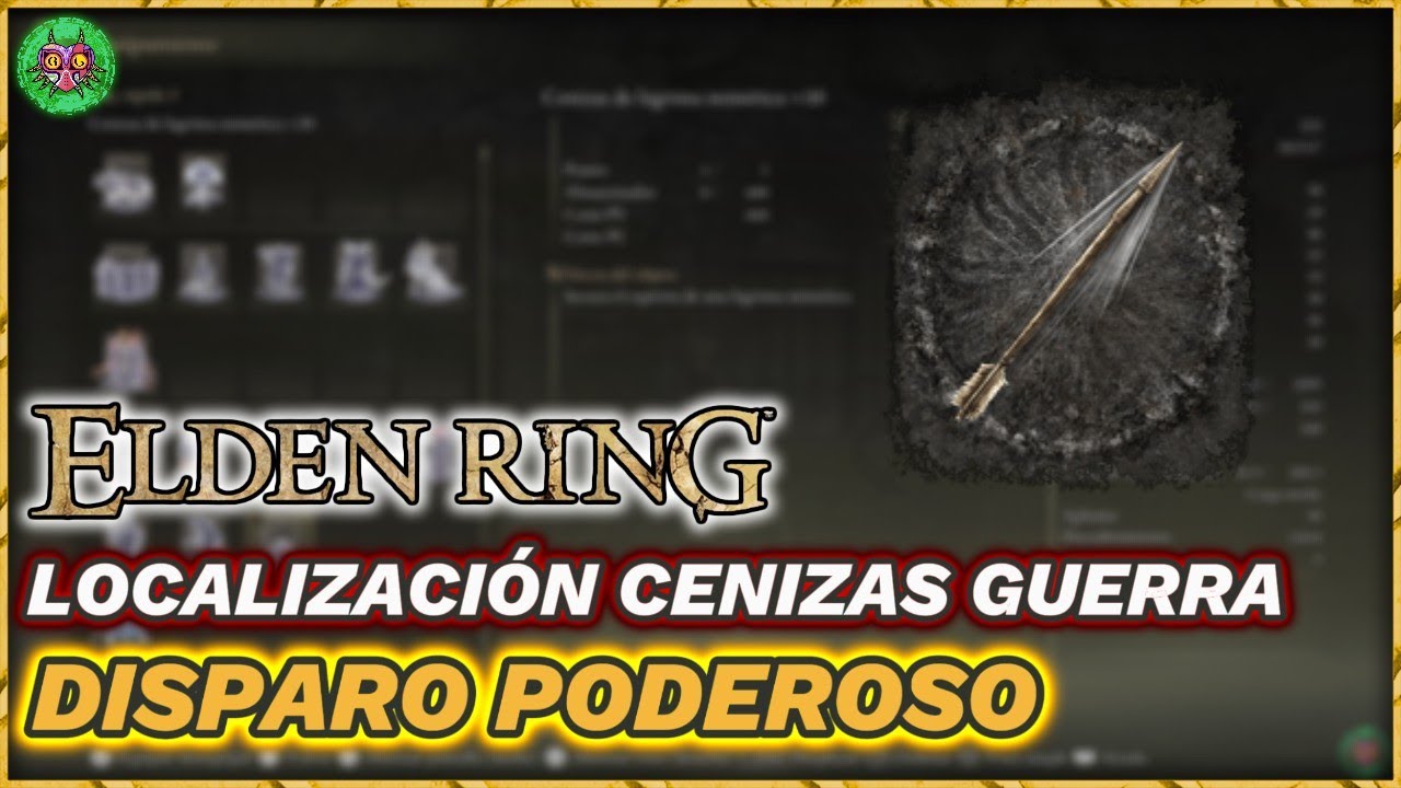 Elden Ring | Localización Ceniza de Guerra: Disparo Poderoso Elden Ring | Localización Ceniza de Guerra: Disparo Poderoso