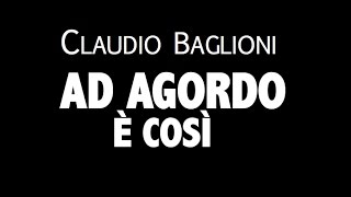 CLAUDIO BAGLIONI / AD AGORDO È COSÌ / LYRIC VIDEO