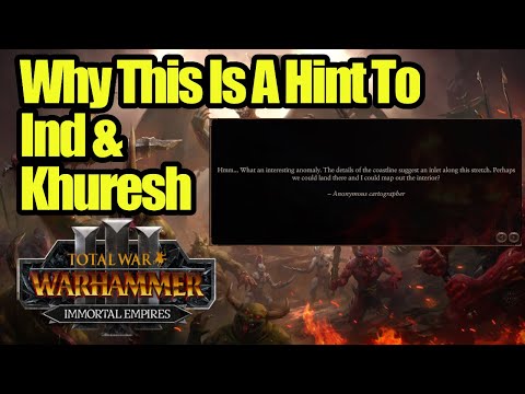 Why This Loading Screen Hints To IND & KHURESH - Immortal Empires - Total War Warhammer 3
