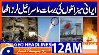 Download lagu Iran attacks on Israeli cities Haifa and Dimona | Headlines Geo News 12 AM (27 March 2026) mp3
