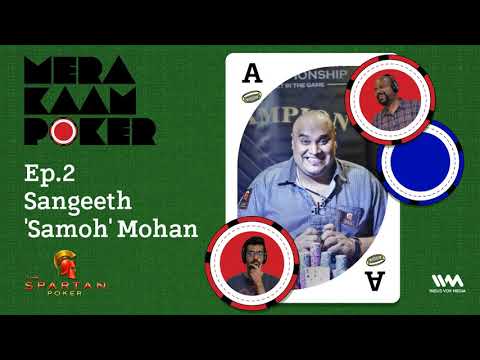 Mera Kaam Poker Ep. 02: Breaking Bank feat. Sangeeth 'Samoh' Mohan