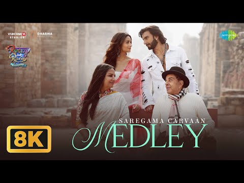 Saregama Carvaan Medley - 8K Video | Rocky Aur Rani Kii Prem Kahaani | Ranveer S, Alia Bhatt, Pritam