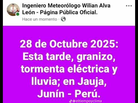Granizo, tormenta y lluvia; en Jauja - Junín - Perú: 28 de Octubre 2025.