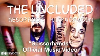 The Uncluded - Scissorhands (Official Video)