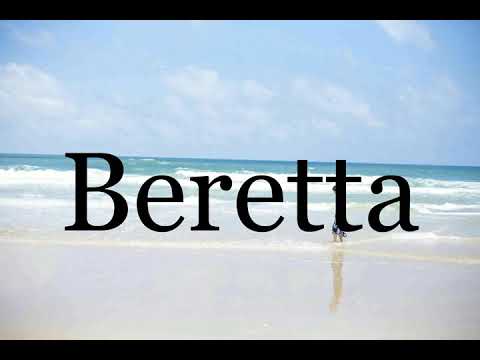 How To Pronounce Beretta🌈🌈🌈🌈🌈🌈Pronunciation Of Beretta