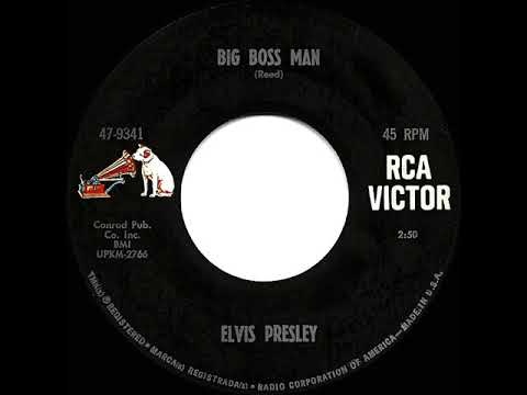 1967 HITS ARCHIVE: Big Boss Man - Elvis Presley (mono 45)
