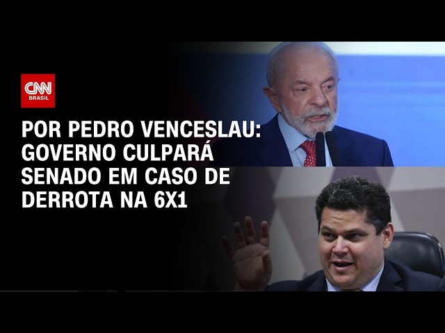 Análise: Governo culpará Senado em caso de derrota na 6x1 | CNN 360º