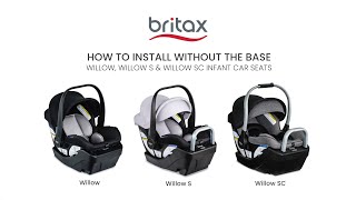 How to Install Willow/S/SC/Cypress Infant Car Seats without the Base