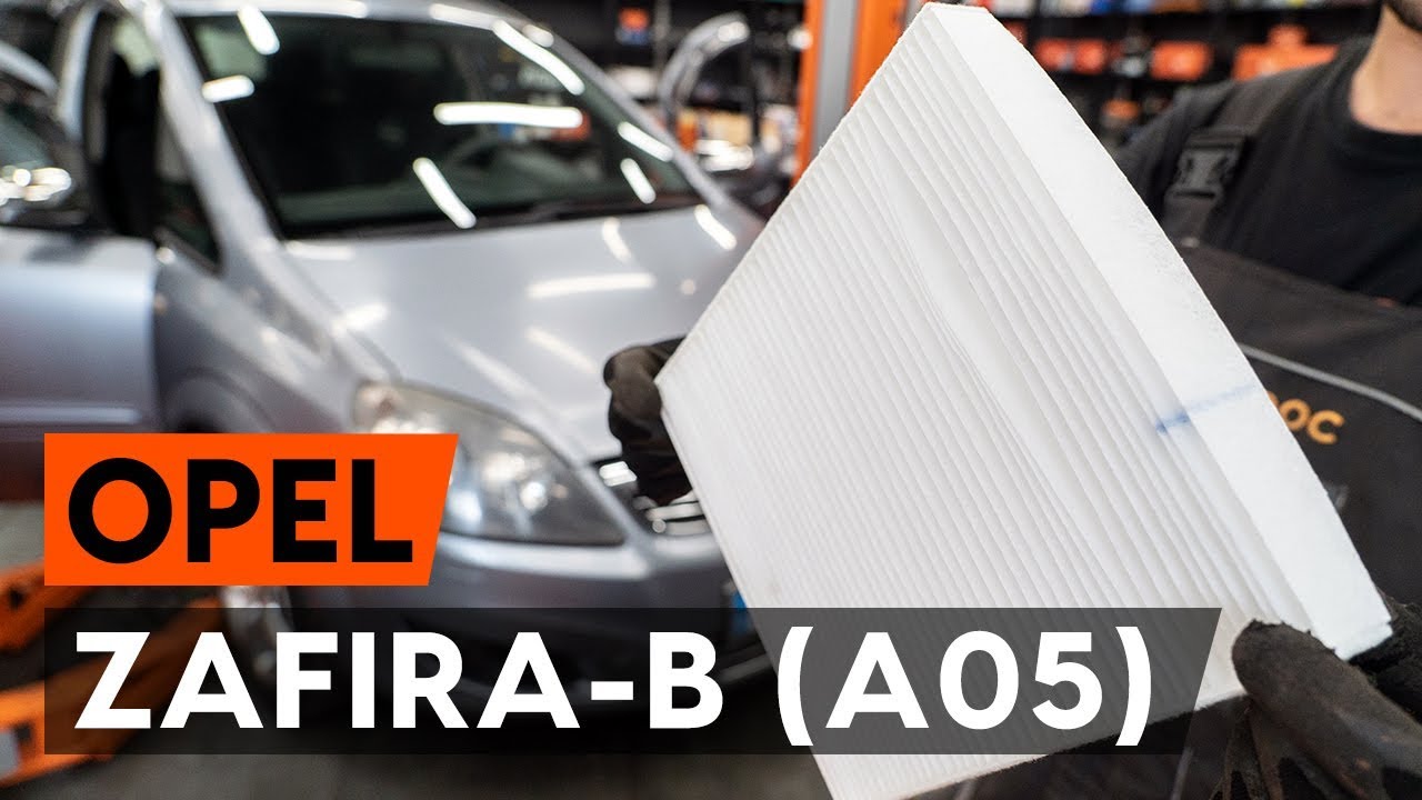 Byta kupéfilter på Opel Zafira B A05 – utbytesguide