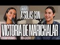 Victoria de Marichalar y Vicky Martín Berrocal | A SOLAS CON: Capítulo 22 | Podium Podcast