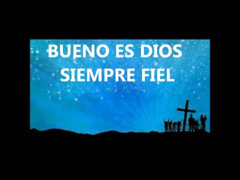BUENO ES DIOS CON LETRAS