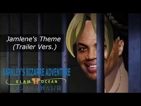 Jamlene's Theme [Trailer Vers.] - Barkley's Bizarre Adventure: Slam Ocean (Jolyne Theme Slam)