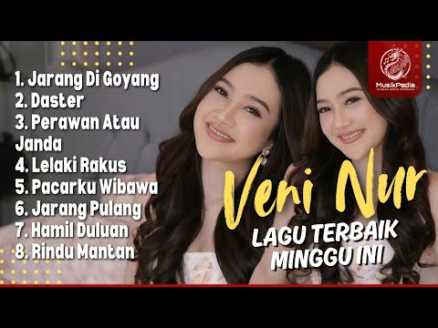 Playlist Lagu Veni Nur Terbaik Minggu Ini Aku Jarang Goyang, Suamiku Jarang Pulang