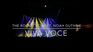The Rocket Boys ft. Noah Guthrie - Viva Voce - Greenville, SC