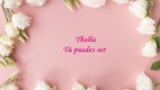 Thalía - Tú puedes ser