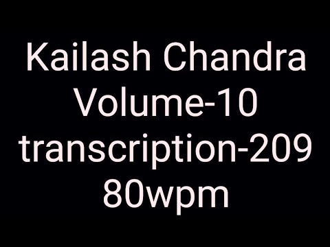 English dictation Kailash Chandra volume-10 transcription-209 (80wpm)