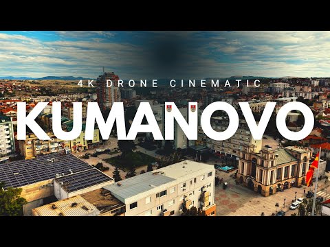 Kumanovo 🇲🇰 from Above | 4K Drone Cinematic View