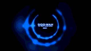 Kids These Days - Doo-Wah