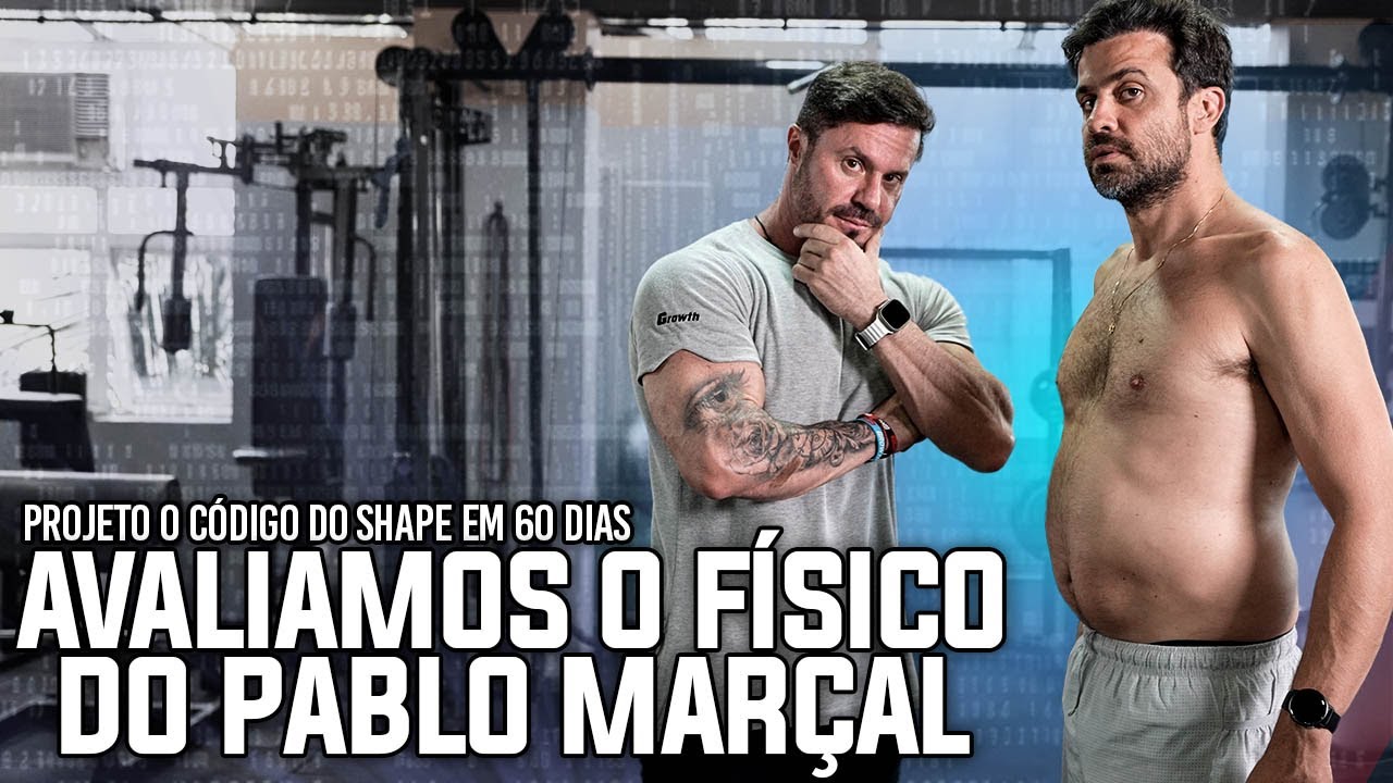 PABLO MARÇAL VAI COLOCAR O SHAPE ? AVALIAMOS O FÍSICO PARA O NOVO PROJETO - CÓDIGO DO SHAPE 60 DIAS