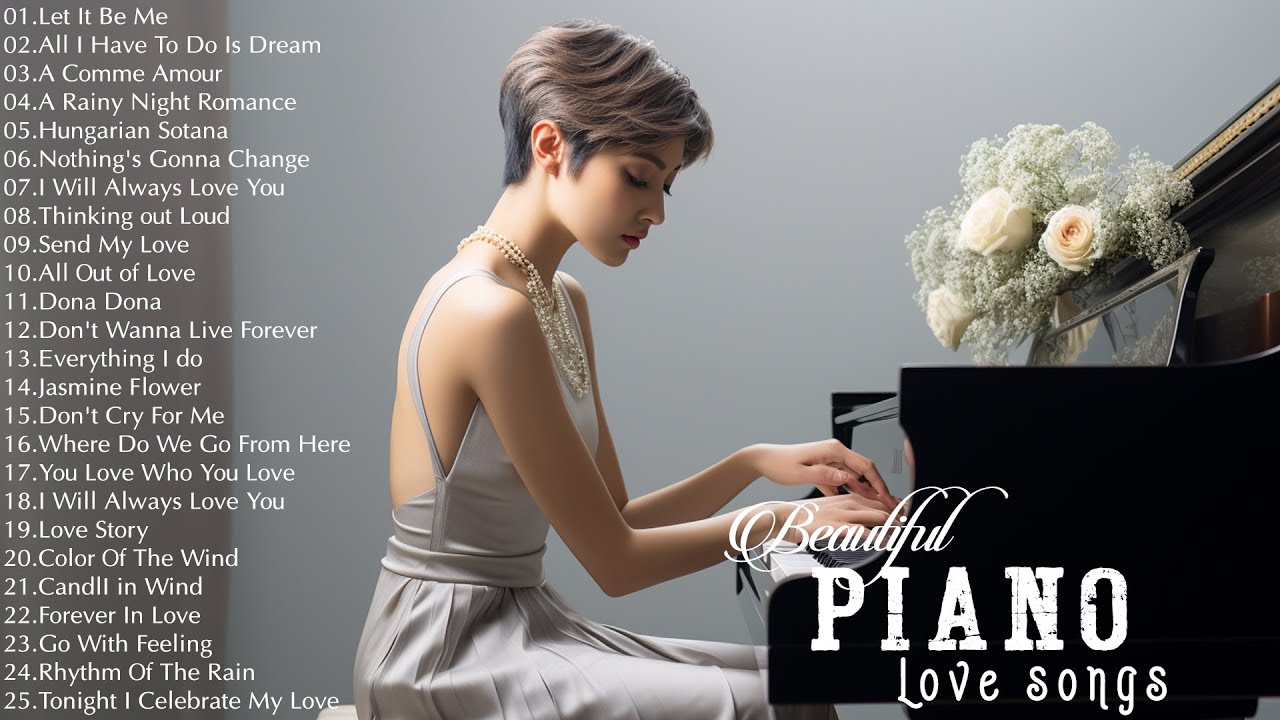 100 Most Beautiful Piano Love Songs - The Best Relaxing Instrumental Love Songs 70s 80s 90s Playlist
