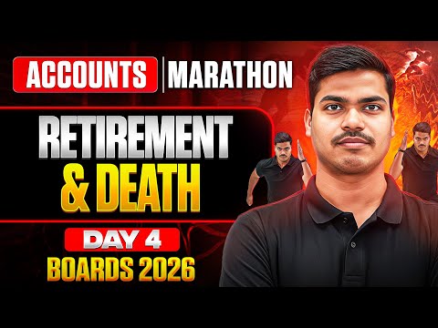 ACCOUNTS MARATHON DAY 04. Retirement & Death of a Partner Most Expected Questions. Class 12 Board 26