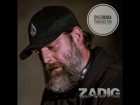 ZADIG @ Dilemma Podcast#001 (21.03.2020)