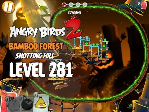 Angry Birds 2 Level 281 Bamboo Forest Snotting Hill 3 Star Walkthrough