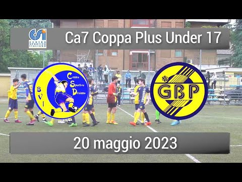 20/5/2023 Calcio Under 17: Desiano-GBP 4-2 (partita intera)