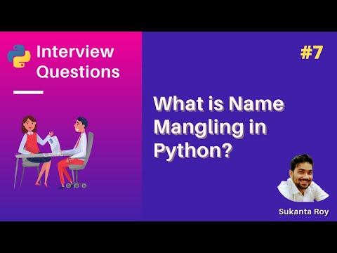 What Is Name Mangling In Python Python Object Oriented Programming Python Interview Questions 7