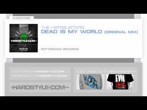 New Release | The Hatebusters - Dead Is My World (Original Mix)