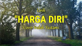 Download lagu Harga Diriku - Indah Yastami Cover Lirik Lagu Wali Band mp3 Download lagu Harga Diriku - Indah Yastami Cover Lirik Lagu Wali Band mp3