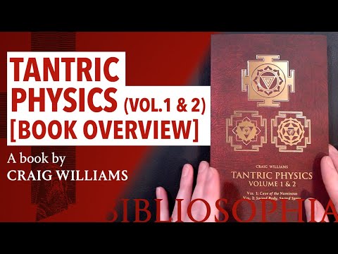 Tantric Physics Vol.1 & 2 (in One Book), by Craig Williams - Book Overview