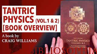 Tantric Physics Vol.1 &amp; 2 (in One Book), by Craig Williams - Book Overview
