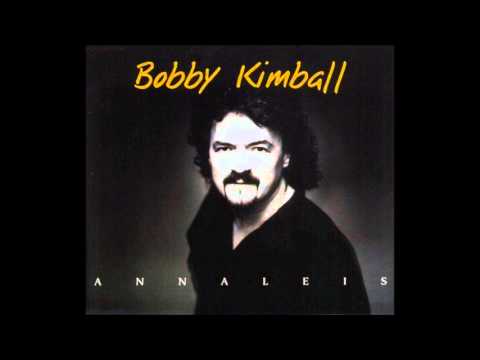 Bobby Kimball - Annaleis